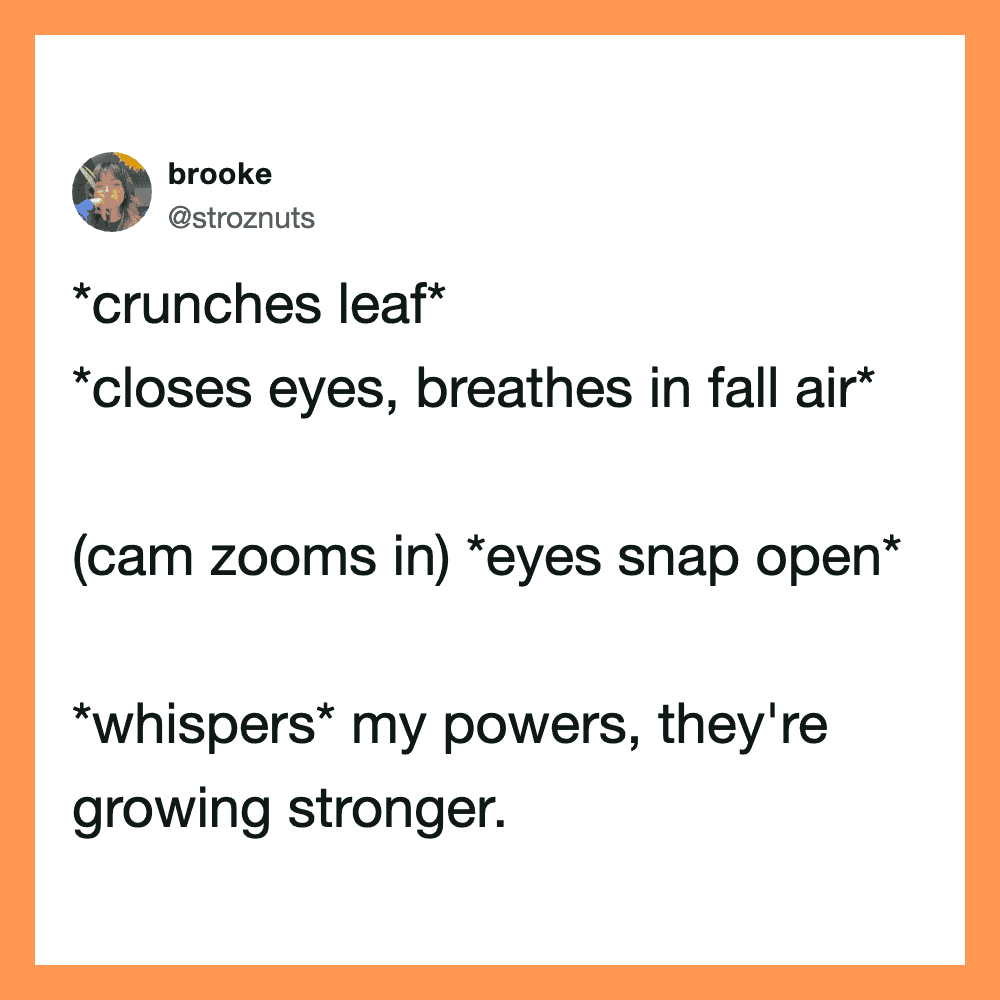 A tweet about fall with a leaf crunching, eyes closing, and whispering powers.