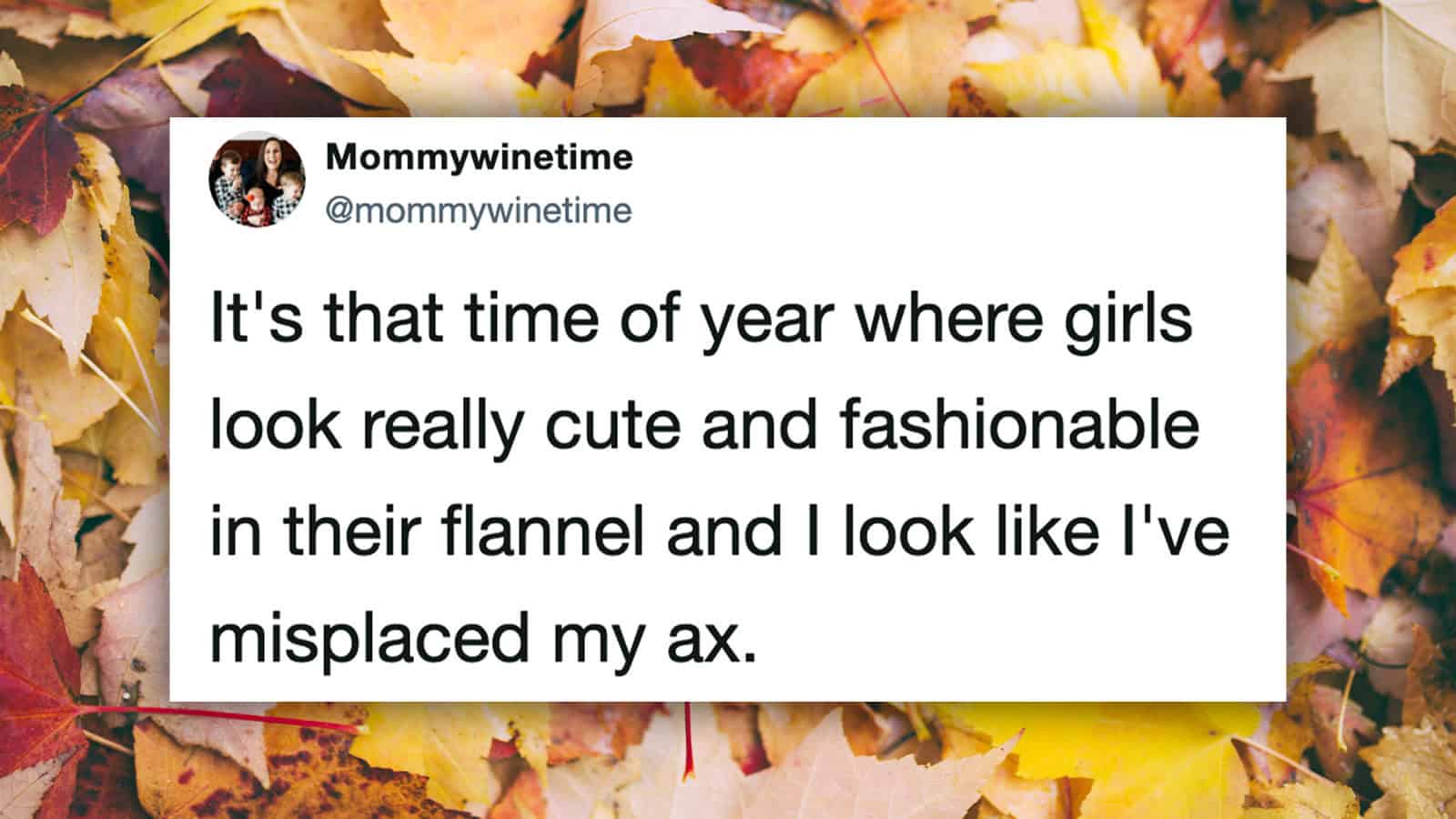Twitter post about girls looking cute in flannel and the user feeling misplaced.