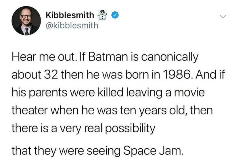 Kibblesmith's tweet about Batman's age and Space Jam theory.