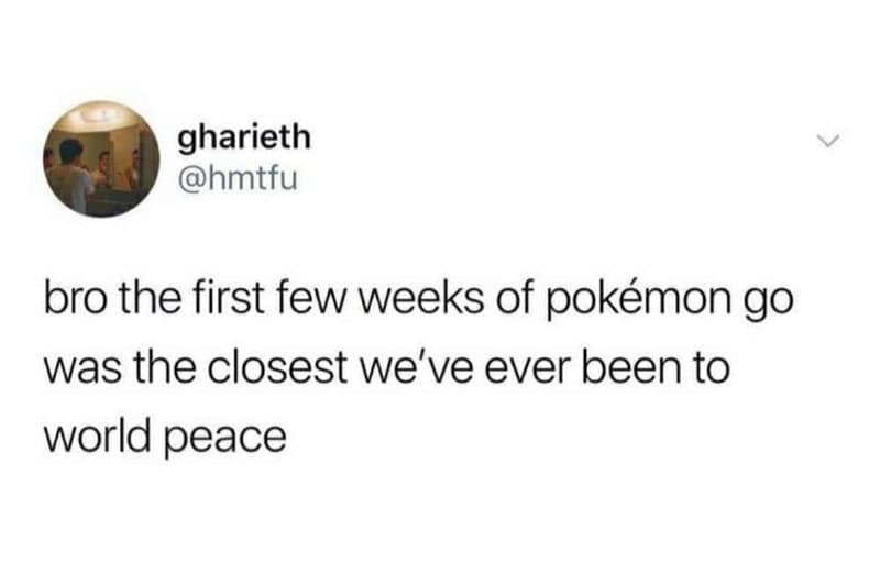 Twitter post by gharieth about Pokémon go and world peace.