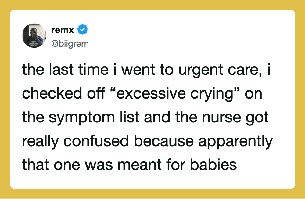Humorous tweet about confusing crying symptoms at urgent care.