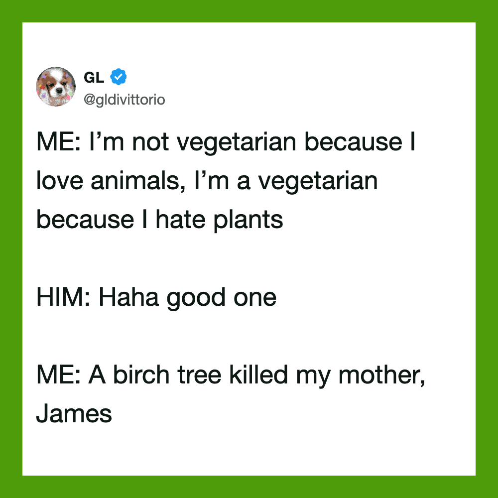 Humorous text about vegetarianism and plants with a green border.
