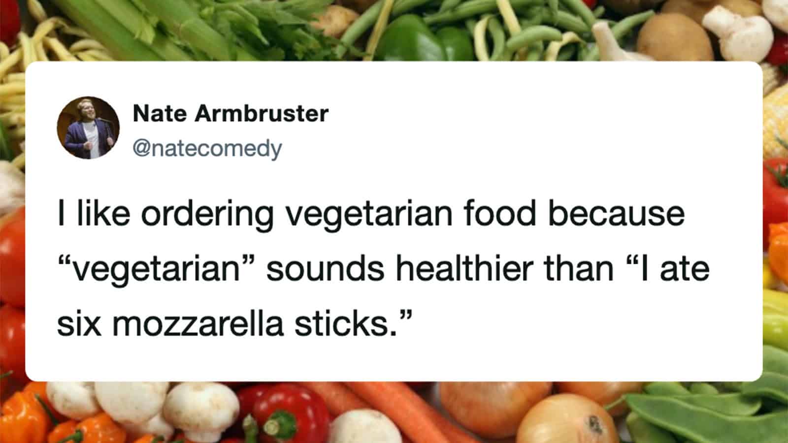 Nate Armbruster's tweet about vegetarian food and health.