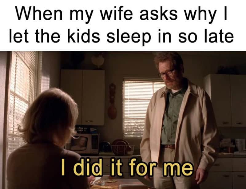 Dad says, 'I did it for me' while talking to his wife in the kitchen.