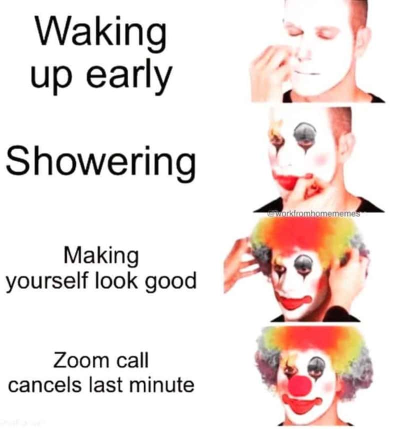 Sequence of images showing waking up early, showering, making yourself look good, and a zoom call.