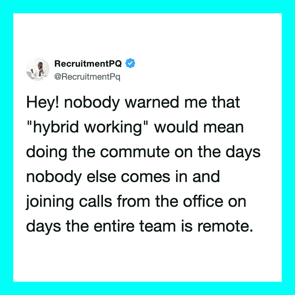 RecruitmentPq tweet about hybrid working and remote team days.