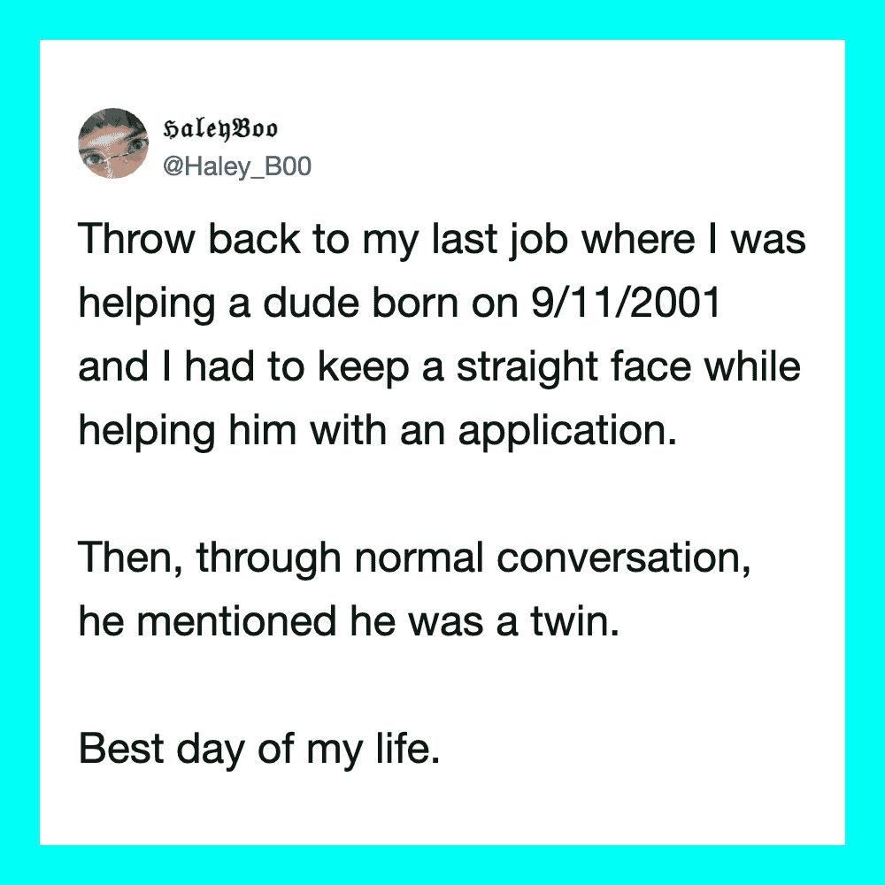 Twitter post about helping a twin born on 9/11/2001 at a previous job.