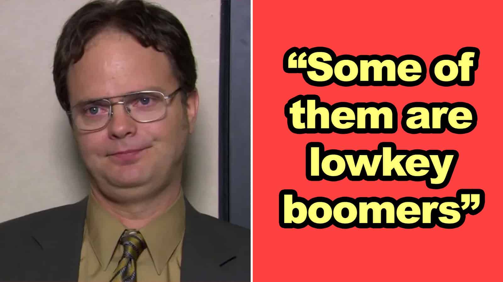 Michael Scott from The Office with a quote about lowkey boomers.