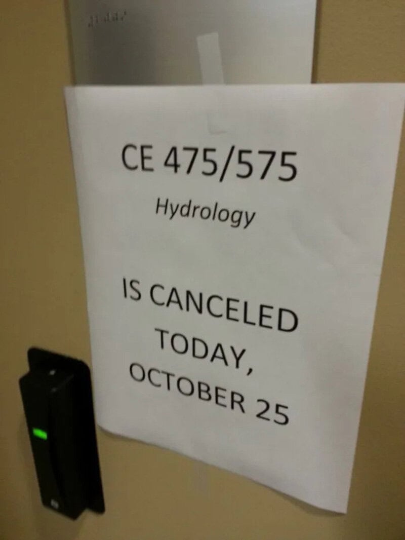 Sign says CE 475/575 Hydrology is canceled today, October 25.