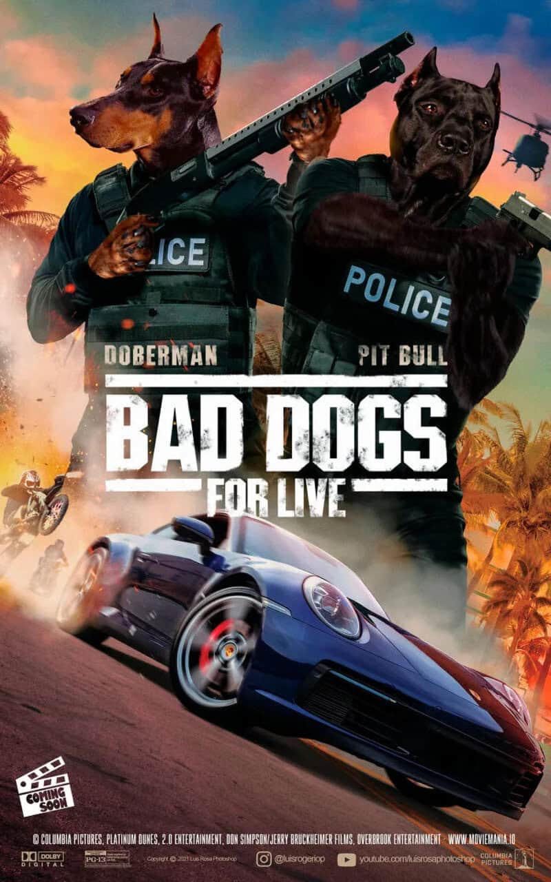 Movie poster for 'Bad Dogs for Live' featuring Doberman and Pit Bull police dogs with guns.