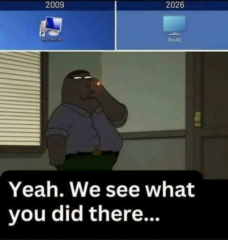 Comparison of computer icons from 2009 and 2026 with a cartoon character saying, "Yeah. We see what你.