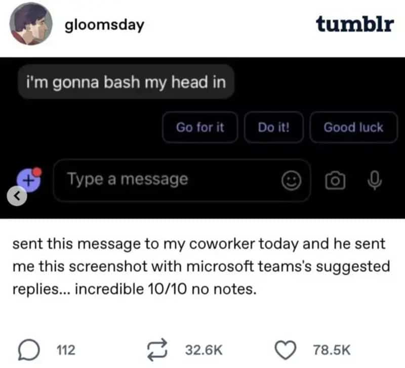 Screenshot of a message saying 'I'm gonna bash my head in' with responses and a coworker reply.