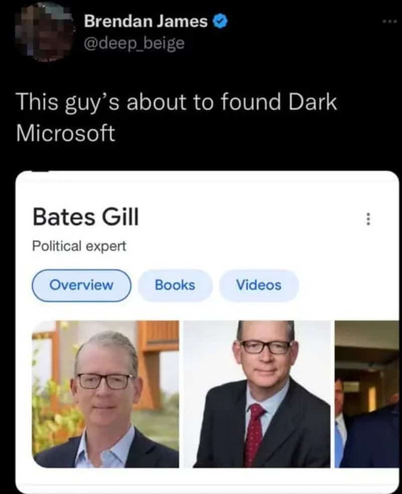 This meme shows a tweet about finding Dark Microsoft with images of Bates Gill.