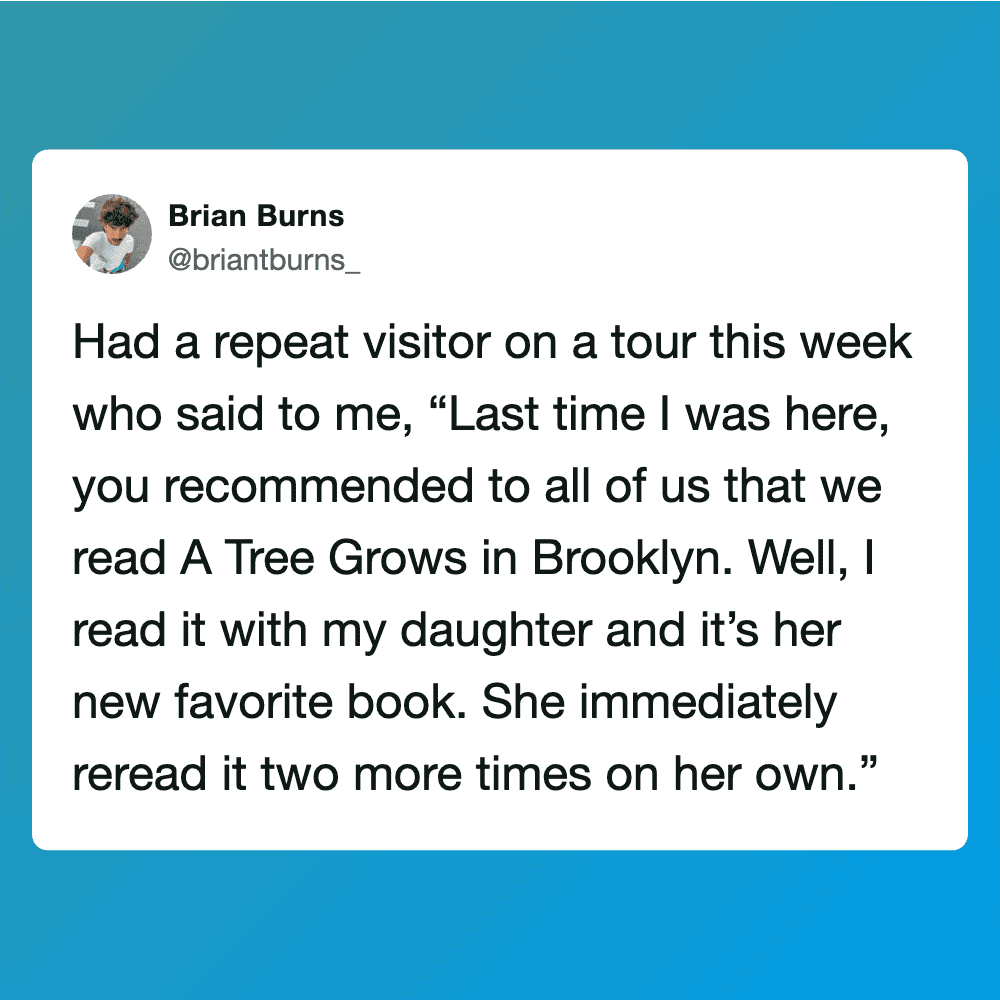 Tweet about a visitor recommending 'A Tree Grows in Brooklyn' to a daughter.
