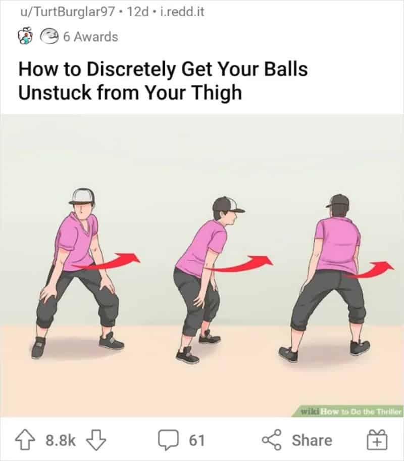 How to discreetly get your balls unstuck from your thigh with three steps.