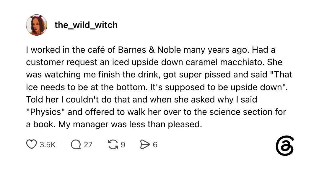 Customer requests upside down caramel macchiato, customer service response, manager displeased.
