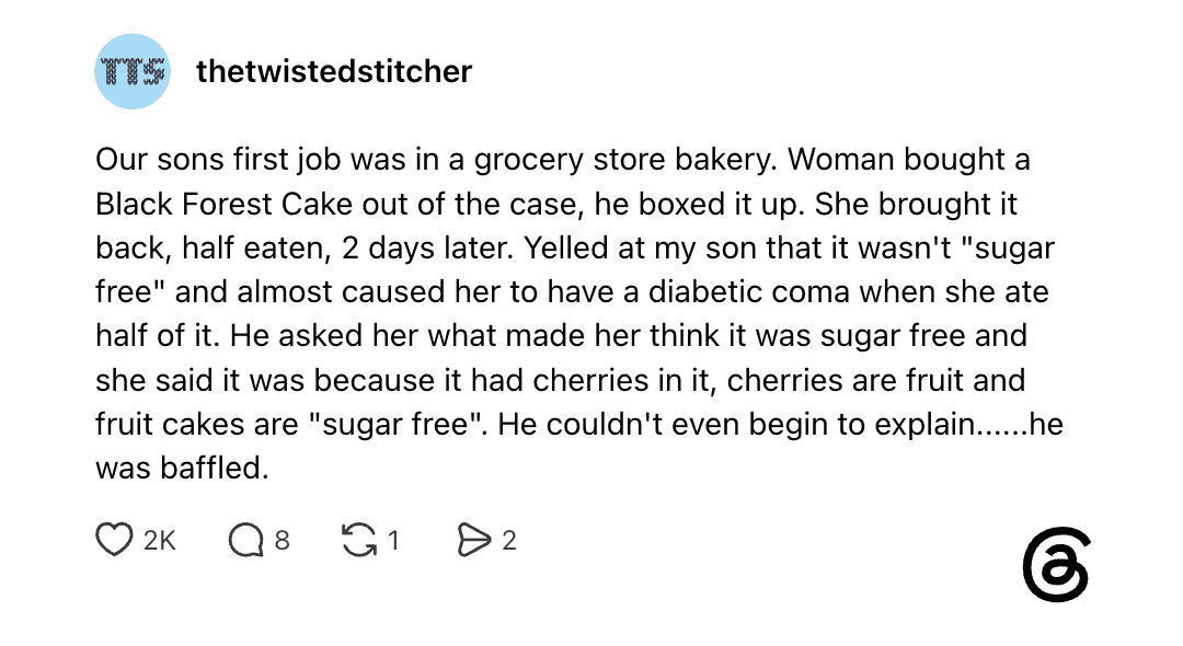 Woman bought a Black Forest Cake, brought it home, and it was half eaten two days later.