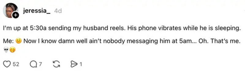 A woman sending her husband reels at 5:30 am while he sleeps, phone vibrating.