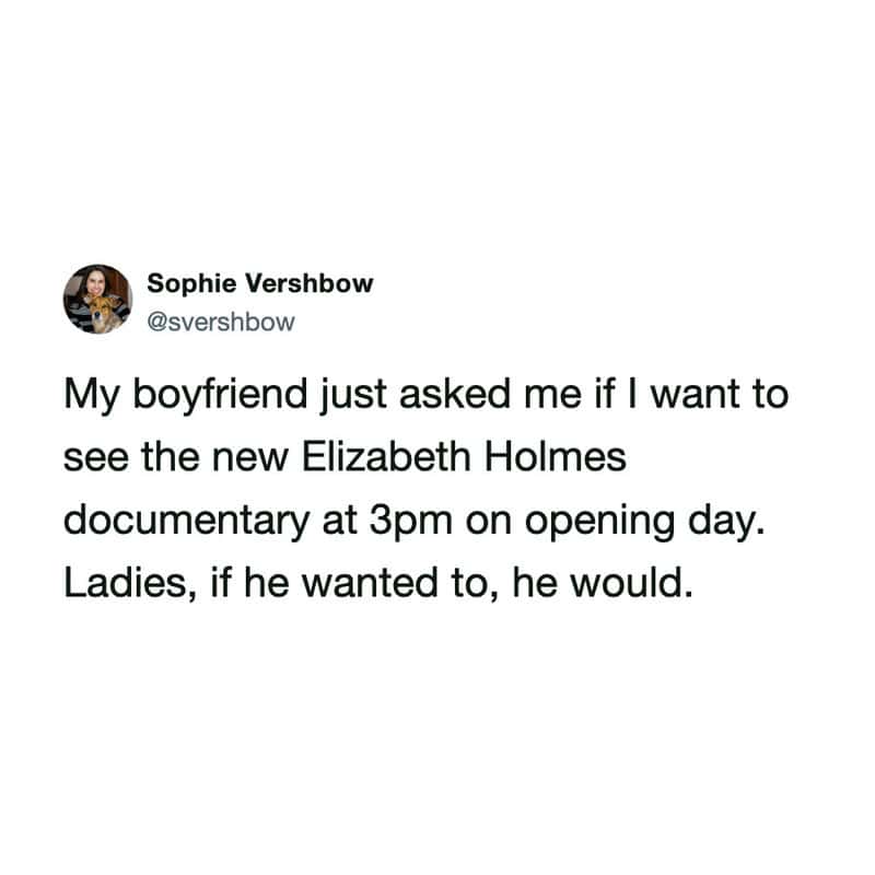 Sophie Versbow's tweet about her boyfriend asking to see the Elizabeth Holmes documentary.