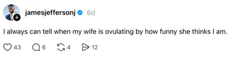 A humorous caption about wife ovulating and husband's perception.