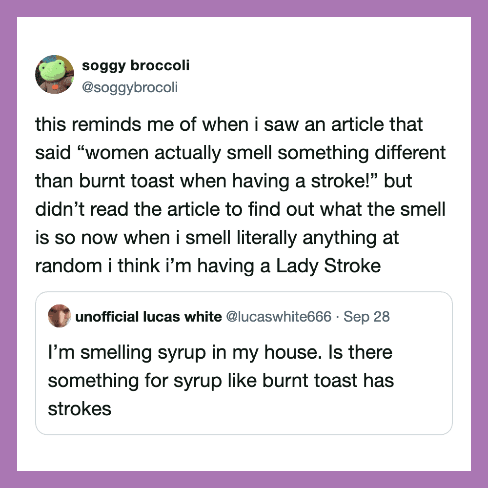 Woman tweets about smelling syrup and comparing it to burnt toast with a stroke.