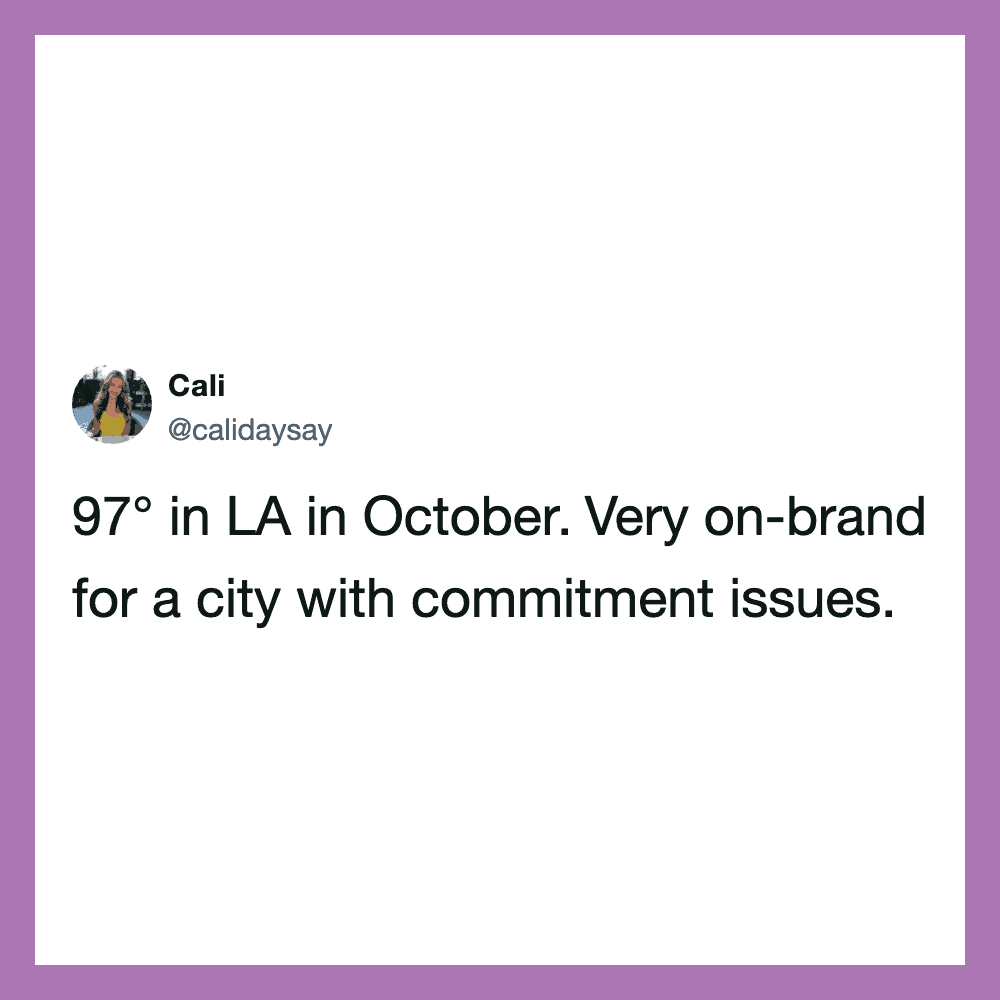 Cali's tweet about 97° in LA in October, mentioning city commitment issues.
