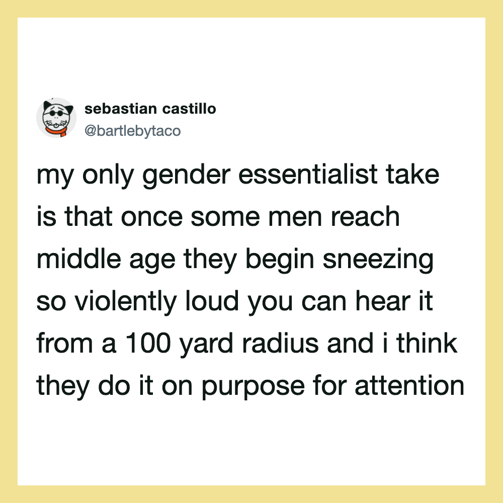 Tweet by sebastian castillo about gender and sneezing at middle age.