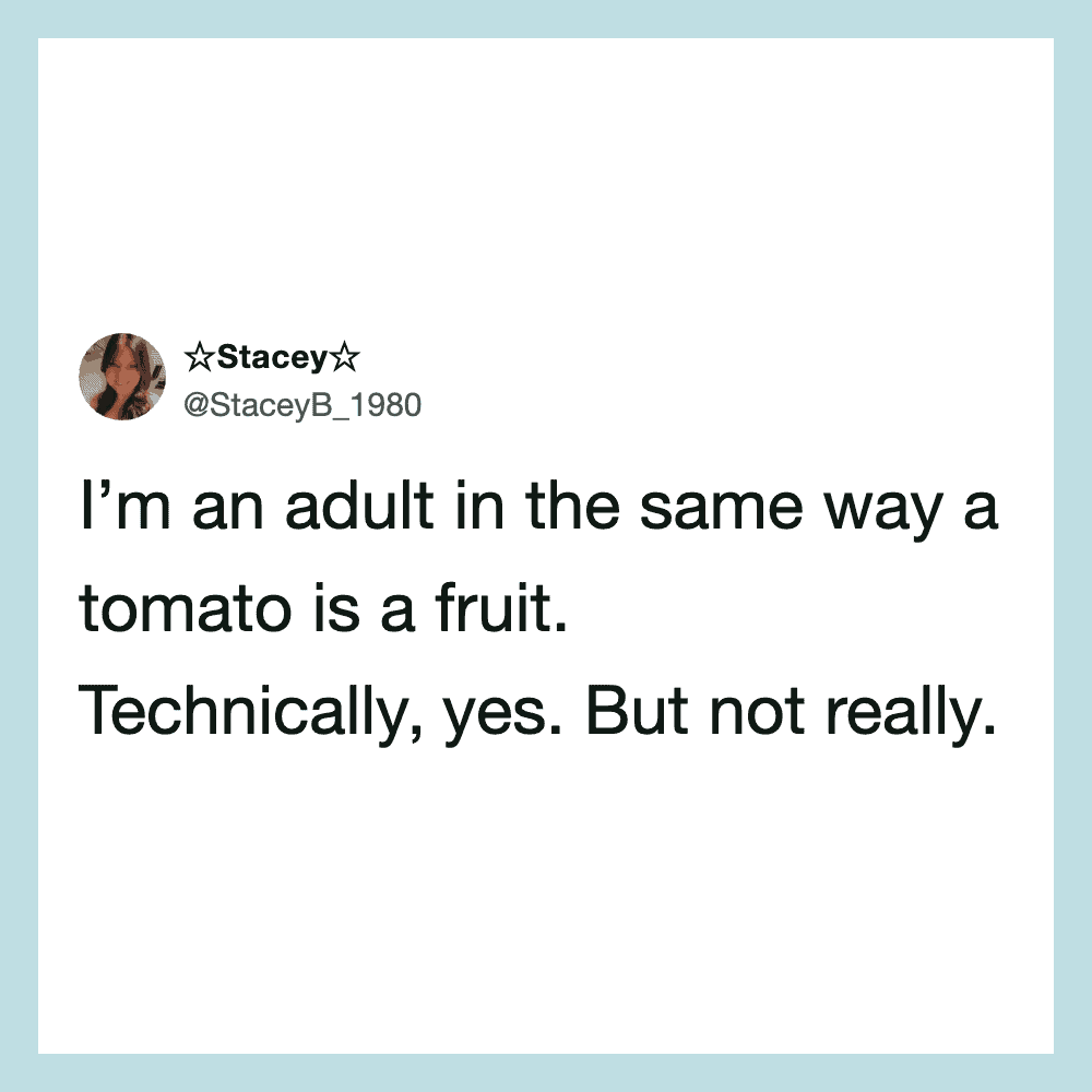 Tweet by @StaceyB_1980 about being an adult like a tomato is a fruit.
