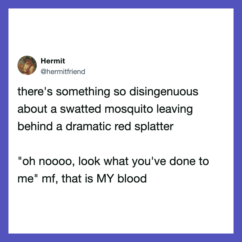 Tweet about a mosquito leaving a red splatter and blood on a person.