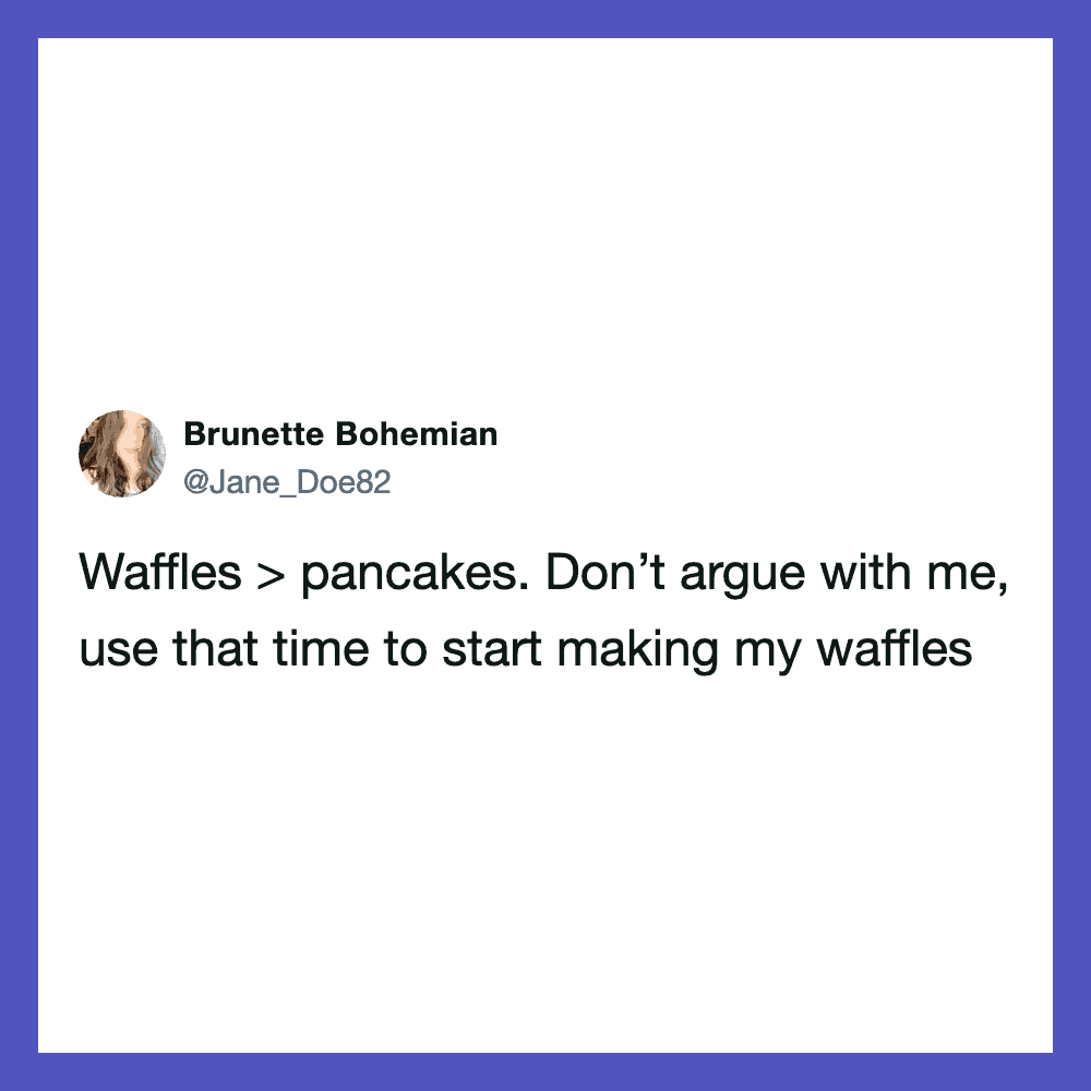 Brunette Bohemian tweet about waffles and pancakes.