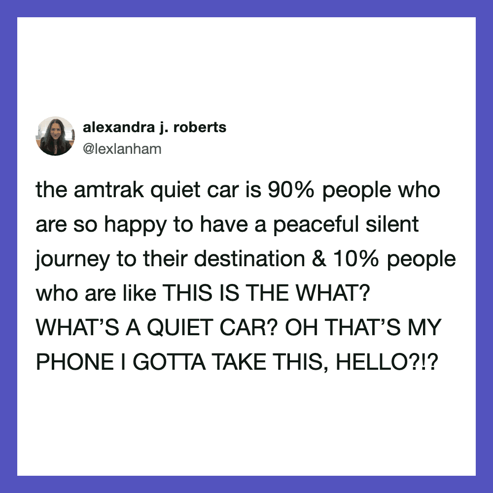 Funny tweet about the quiet car on Amtrak and a phone.
