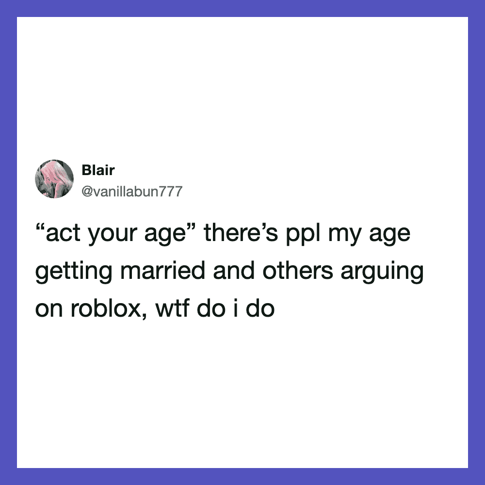 Twitter post by Blair about acting their age and Roblox arguments.
