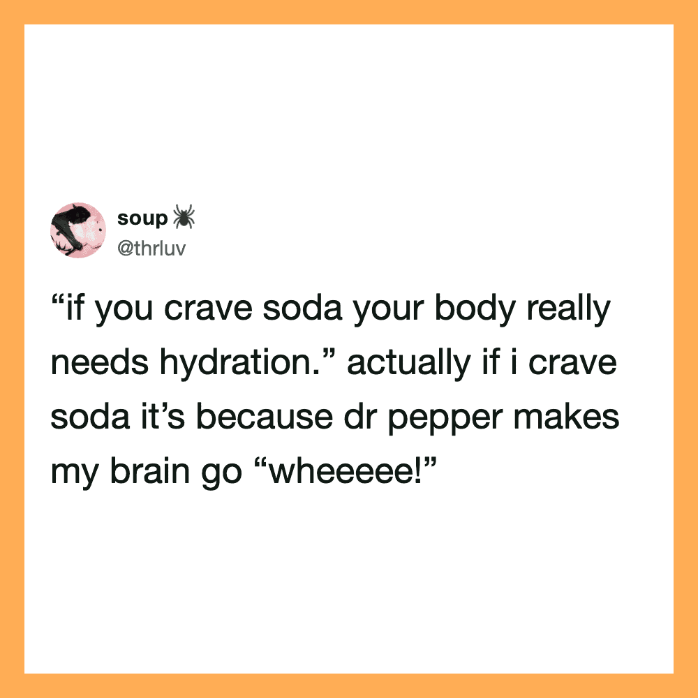 Tweet about craving soda and the brain's reaction to Dr. Pepper.