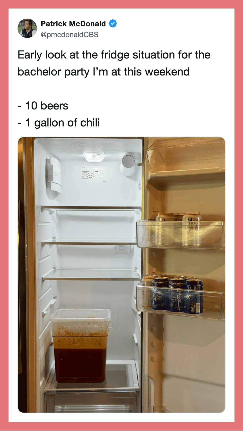 Open fridge with beer, chili, and drinks for bachelor party, caption about weekend plans.