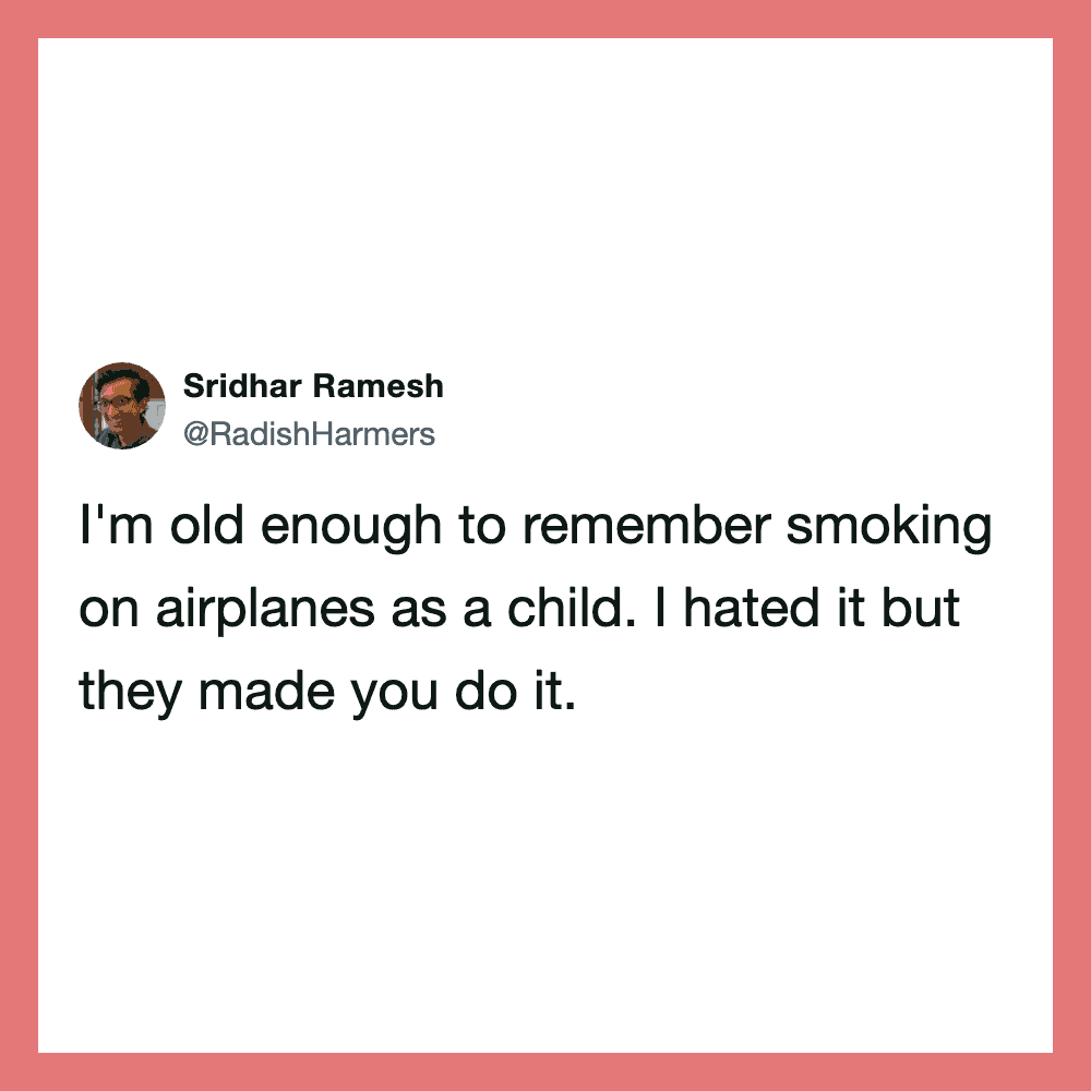 Sridhar Ramesh's tweet about smoking on airplanes as a child.