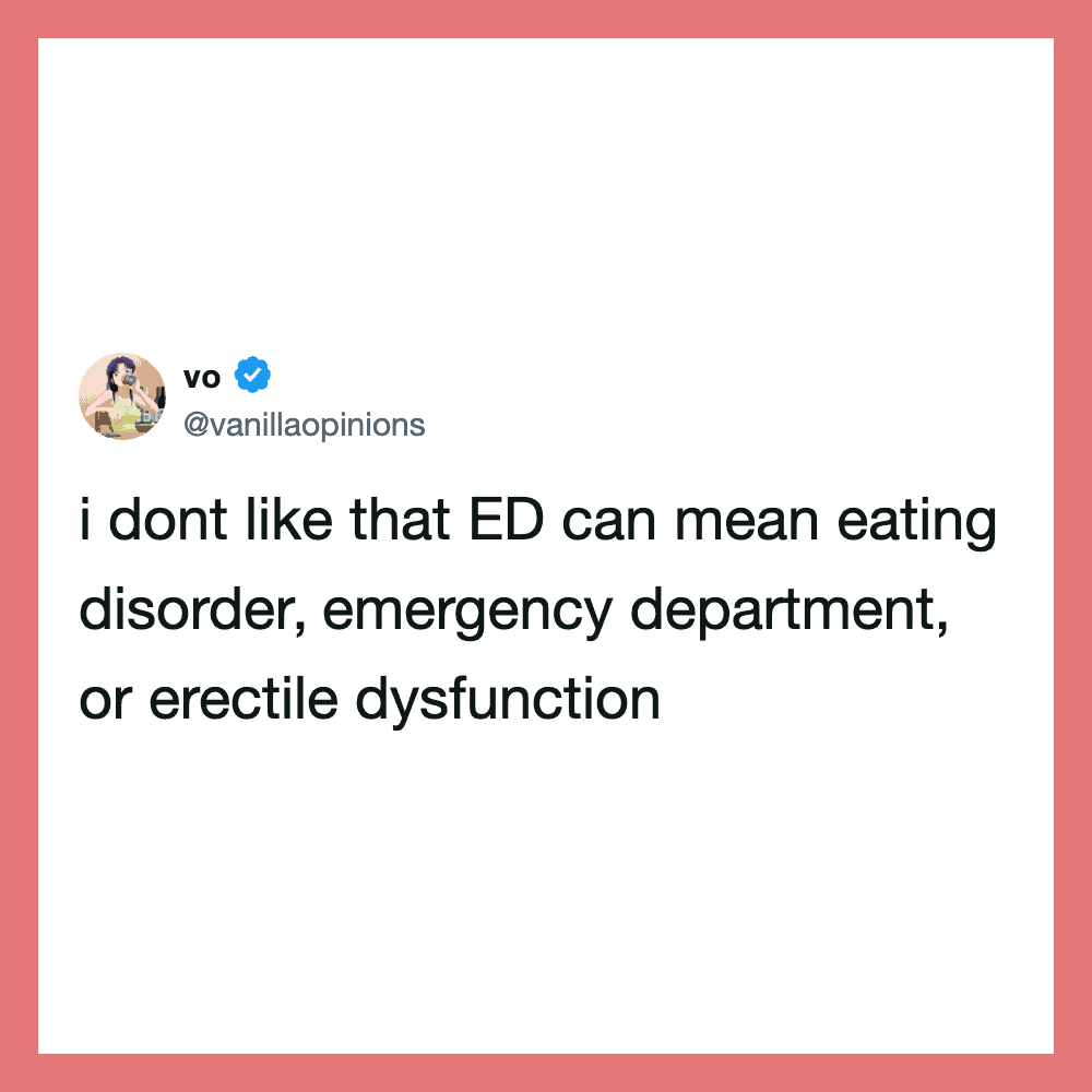 Twitter post by vo about ED, eating disorder, emergency department, and erectile dysfunction.