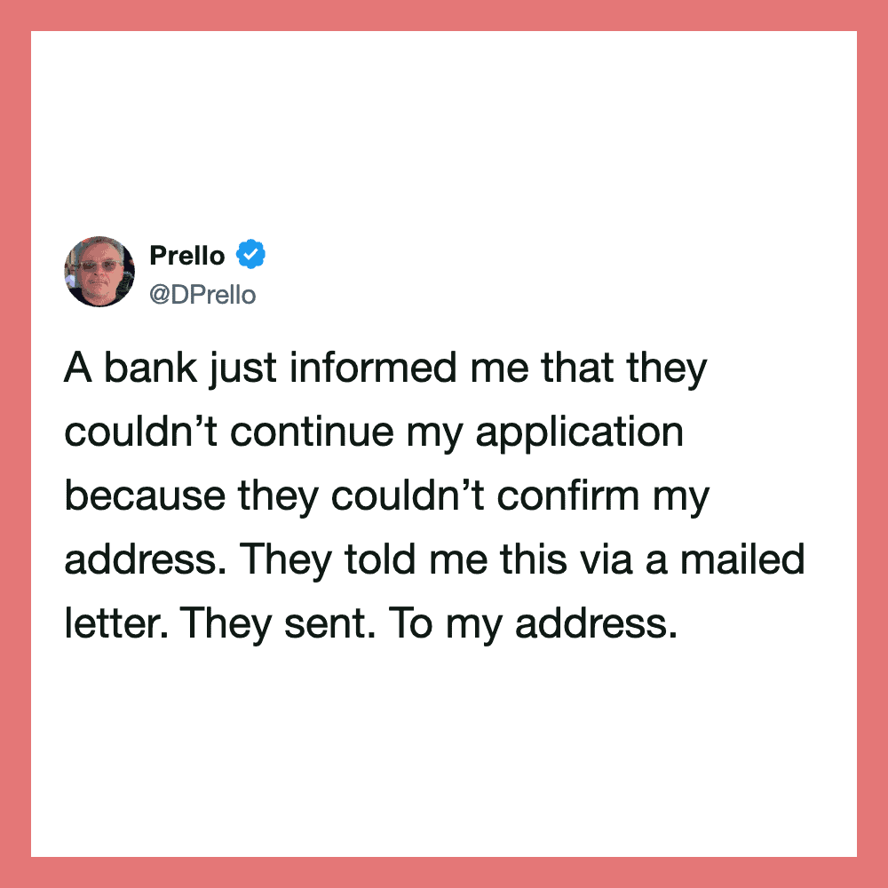 Prello's tweet about bank rejecting application due to address confirmation issue.