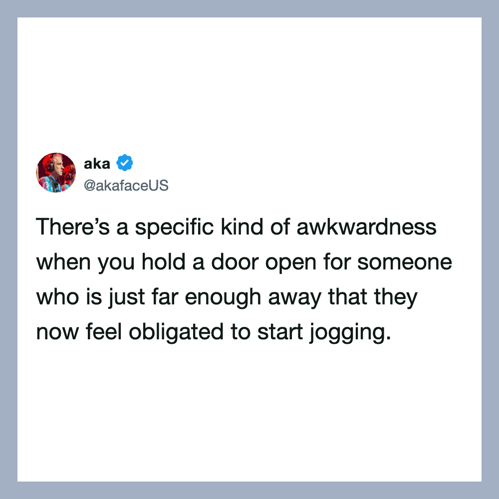 Twitter post by @akafaceUS about awkwardness when holding a door open.