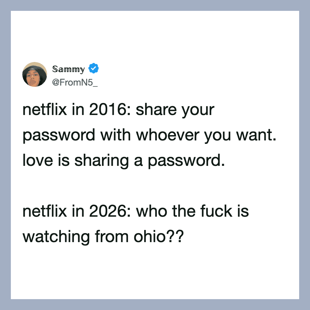 Twitter post by Sammy about Netflix sharing passwords in 2016 and 2026.