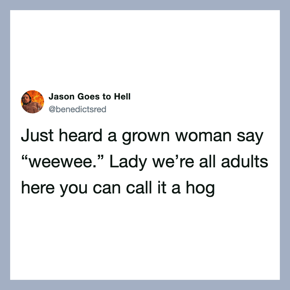 Twitter post by Jason Goes to Hell about a grown woman saying 'weeewee'.