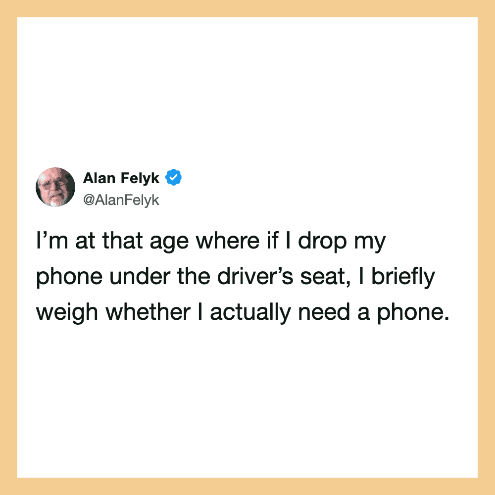 Alan Felyk tweet about weighing whether he needs a phone when dropping it under the driver's seat.