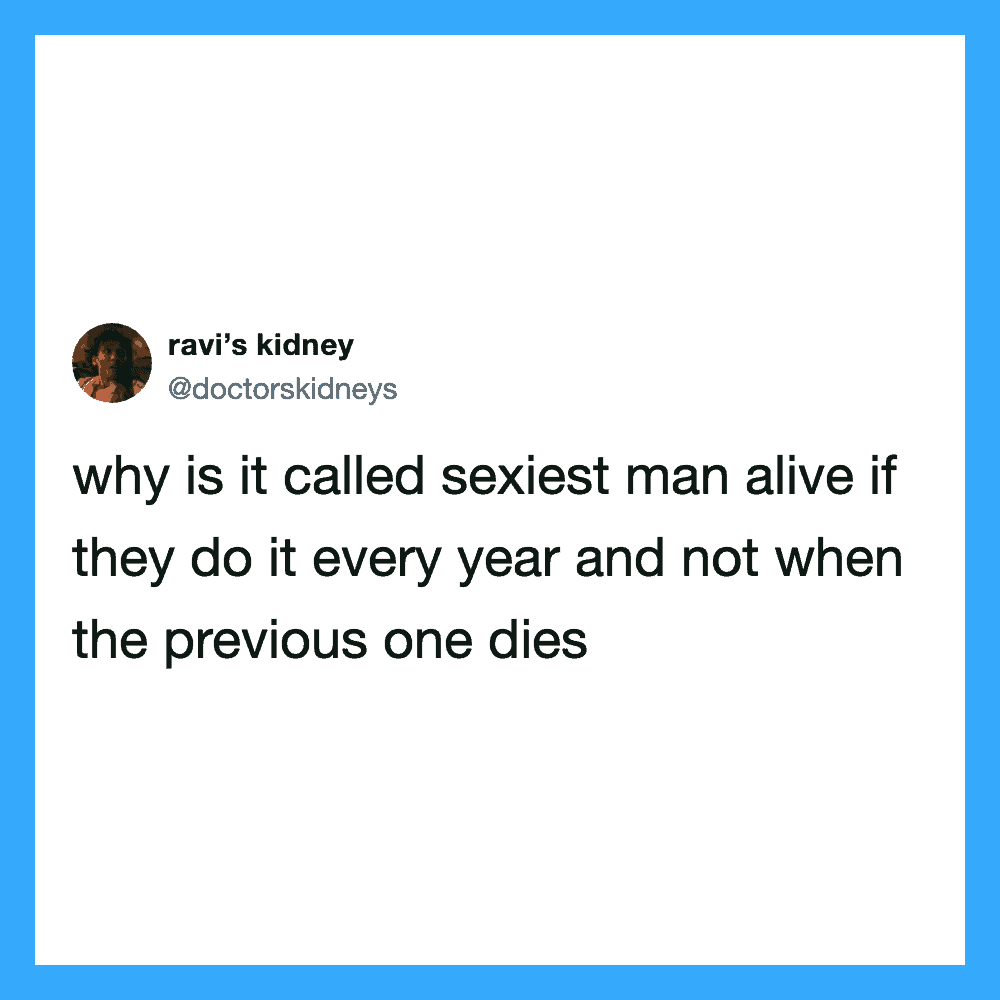 Ravi’s kidney tweet: why is it called sexiest man alive if they do it every year and not when the a?.