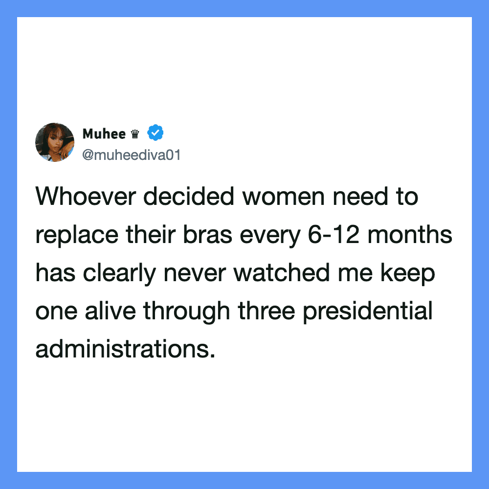 Tweet by Muhee about women replacing bras every 6-12 months.