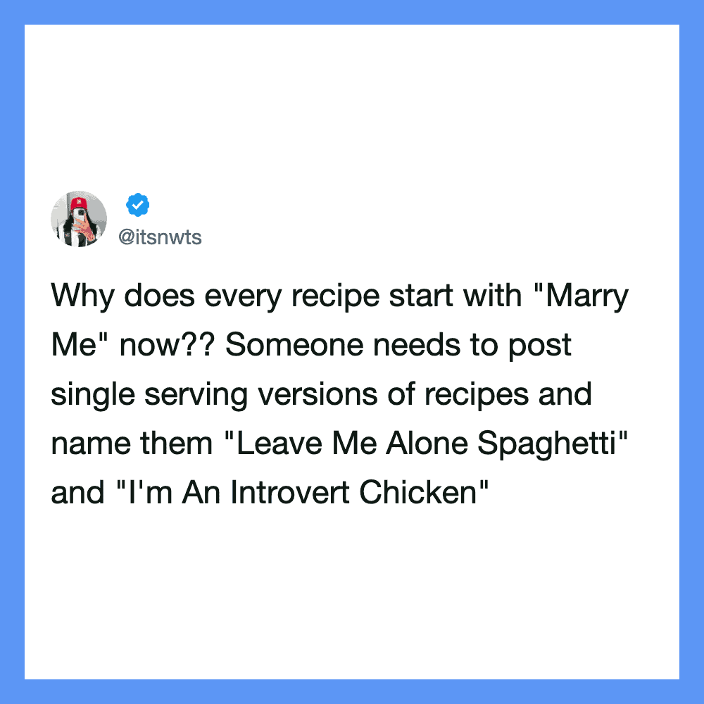 Tweet about recipe names starting with 'Marry Me' and 'Leave Me Alone Spaghetti'.