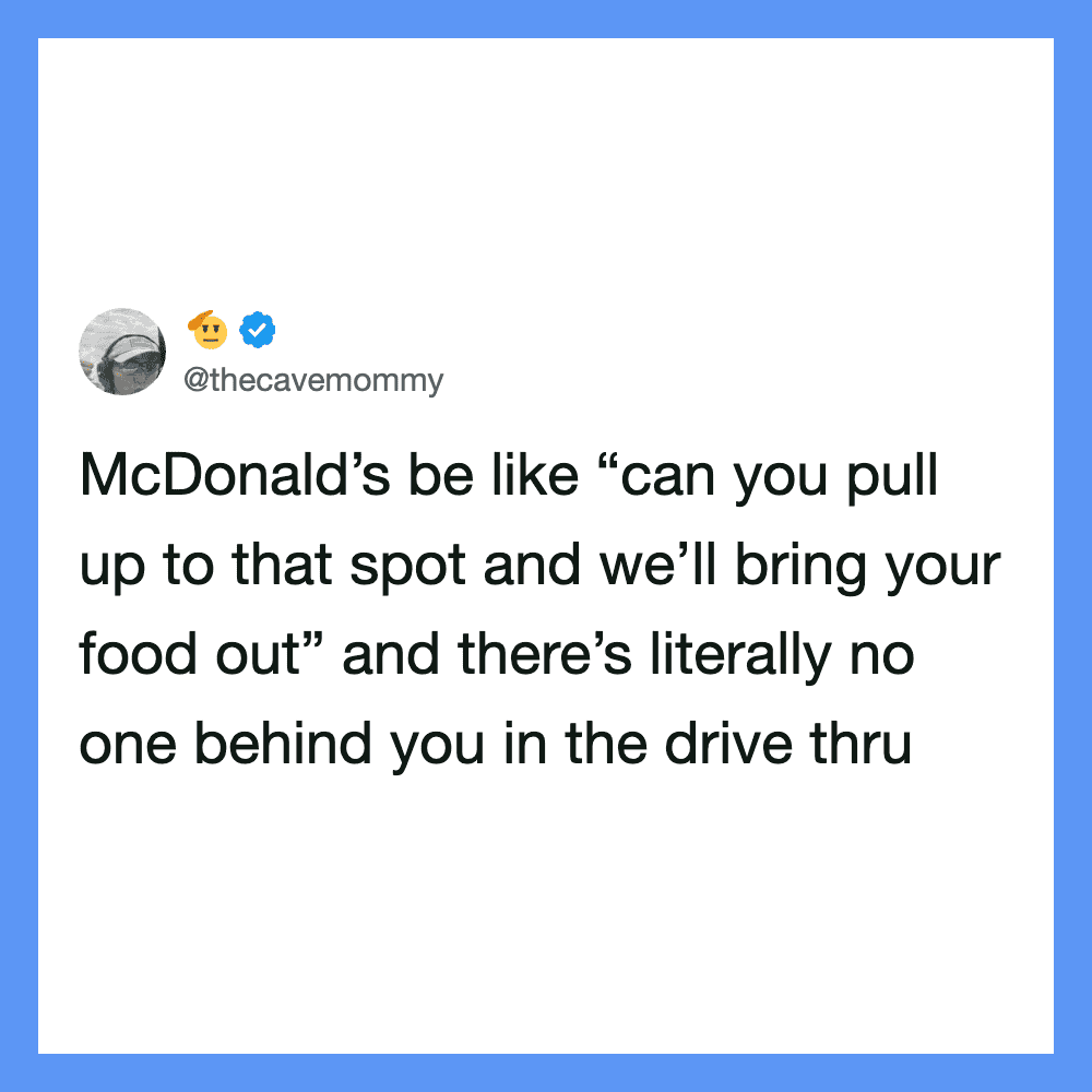 Tweet from @thecavemommy about McDonald's drive-thru service.