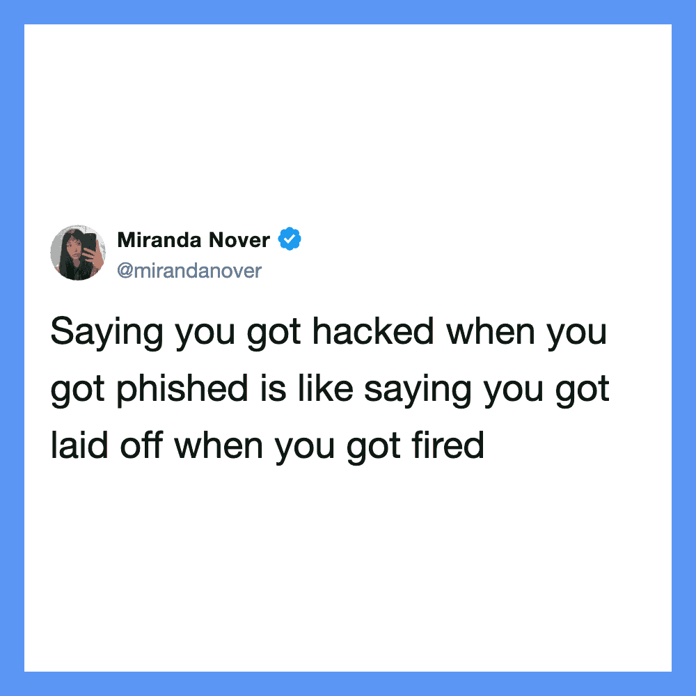 Miranda Nover's tweet about hacking, phishing, being laid off, and being fired.