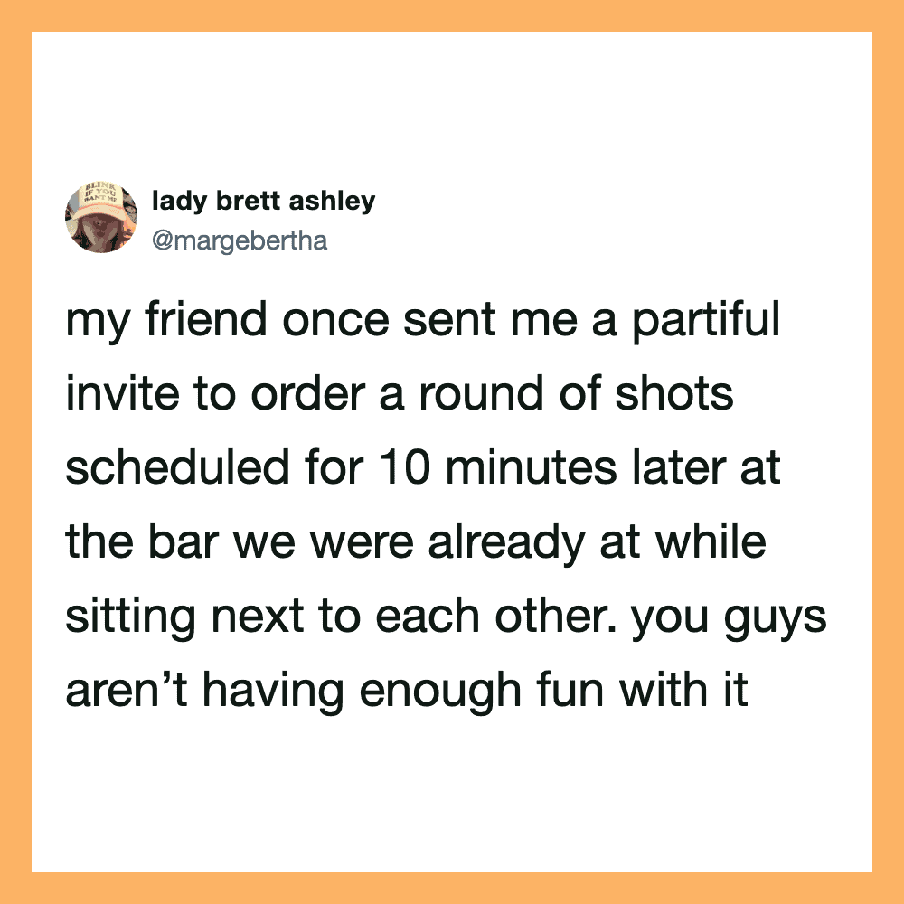 Lady Brett Ashley's tweet about a friend sending a partiful invite for shots at a bar.