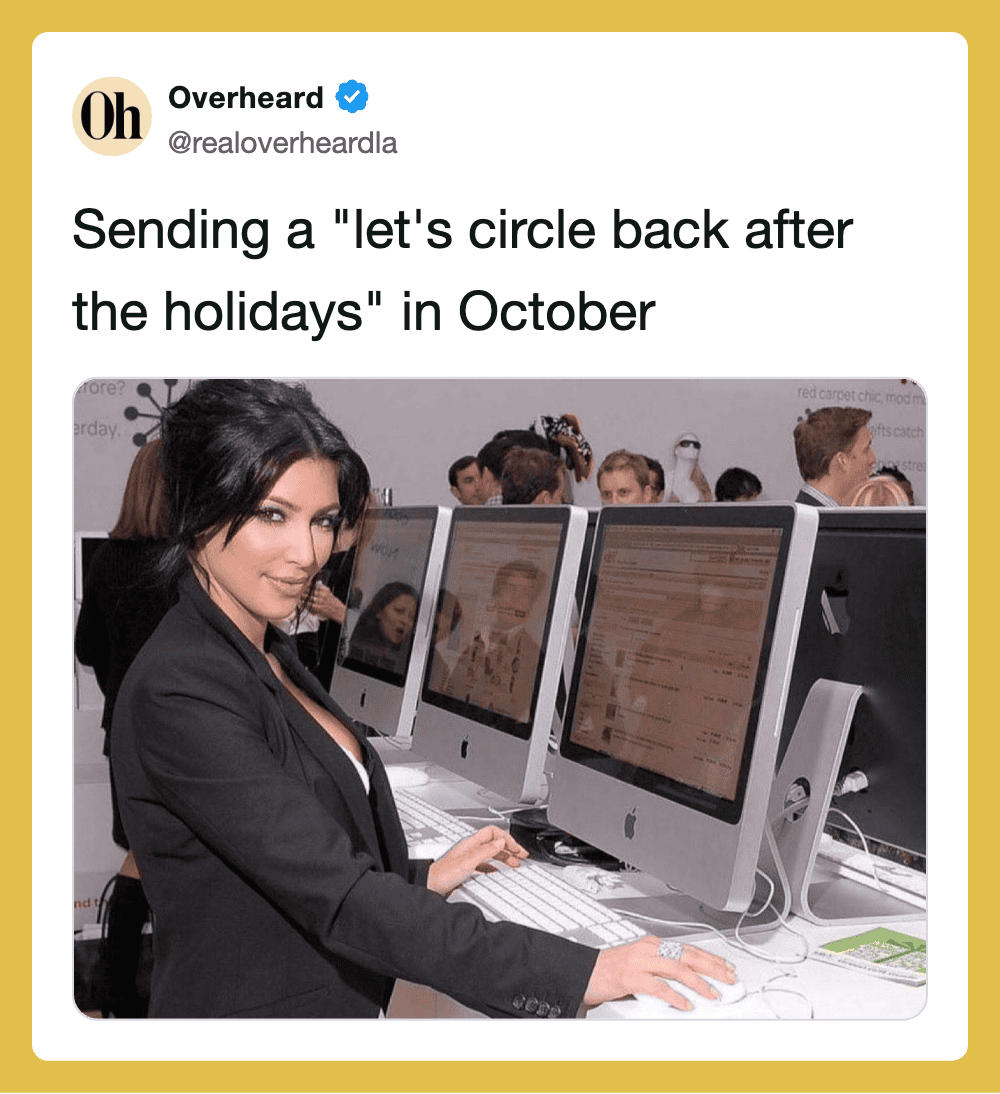 Woman at computer with multiple screens, caption about post-holiday circle back in October.