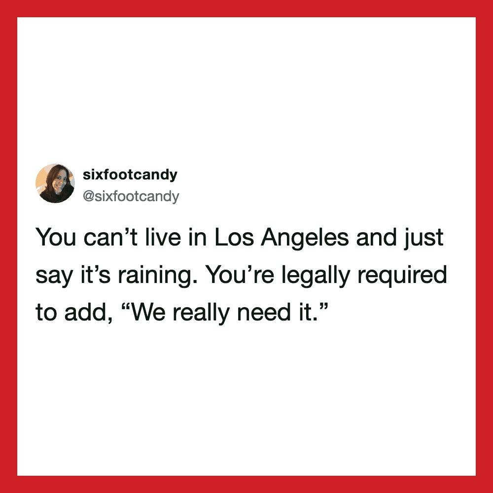 Tweet by sixfootcandy about Los Angeles and rain.