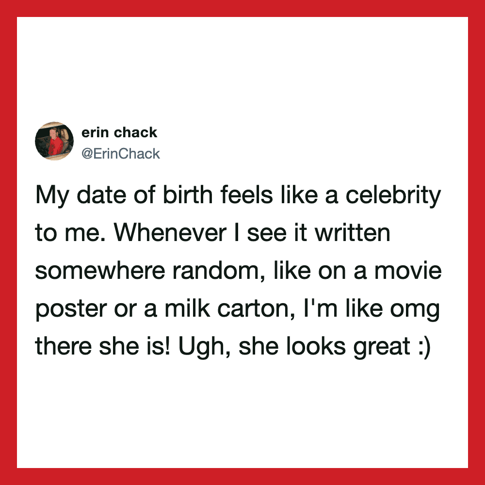 Tweet by erin chack about her birthday feeling like a celebrity.